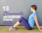 13 étirements pour les douleurs du bas du dos