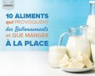 10 aliments qui provoquent des ballonnements (et que manger à la place)