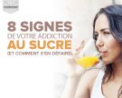8 signes de votre addiction au sucre (et comment s’en défaire)