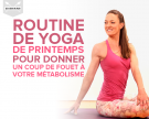 Routine de yoga de printemps pour donner un coup de fouet à votre métabolisme