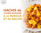 Hachis de courge musquée à la mangue et au bacon