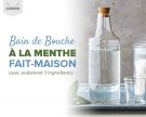 Bain de bouche à la menthe maison (avec seulement 3 ingrédients)