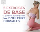 5 exercices de base et en toute sécurité pour les douleurs de dos