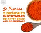 Paprika : les 5 bienfaits incroyables de cette épice anti-inflammatoire